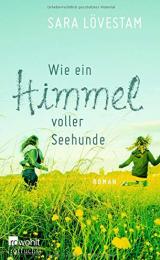 Wie ein Himmel voller Seehunde: Roman