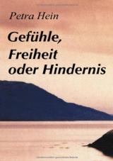 Gefühle, Freiheit oder Hindernis