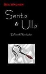 Senta und Ulla: ...