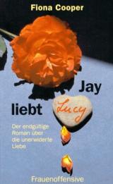 Jay liebt Lucy