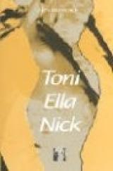 Toni Ella Nick