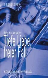 Tiefe Liebe, freier Fall