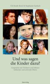 Und was sagen die Kinder dazu?