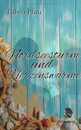 Nordseesturm und Herzenswärme