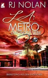 L.A. Metro Diagnose Liebe