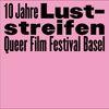 Luststreifen Queer Filmfestival Basel 2017 - The Future Is Queer