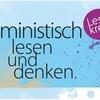 Feministisch lesen und denken.