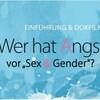 Wer hat Angst vor „Sex & Gender“?