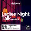 10. vielbunter Ladies Night Talk (online) 