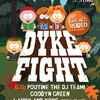 DYKE FIGHT! - ein heißer Start in den Winter